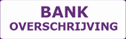 Bank Overschrijving